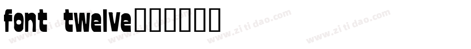 font twelve字体转换